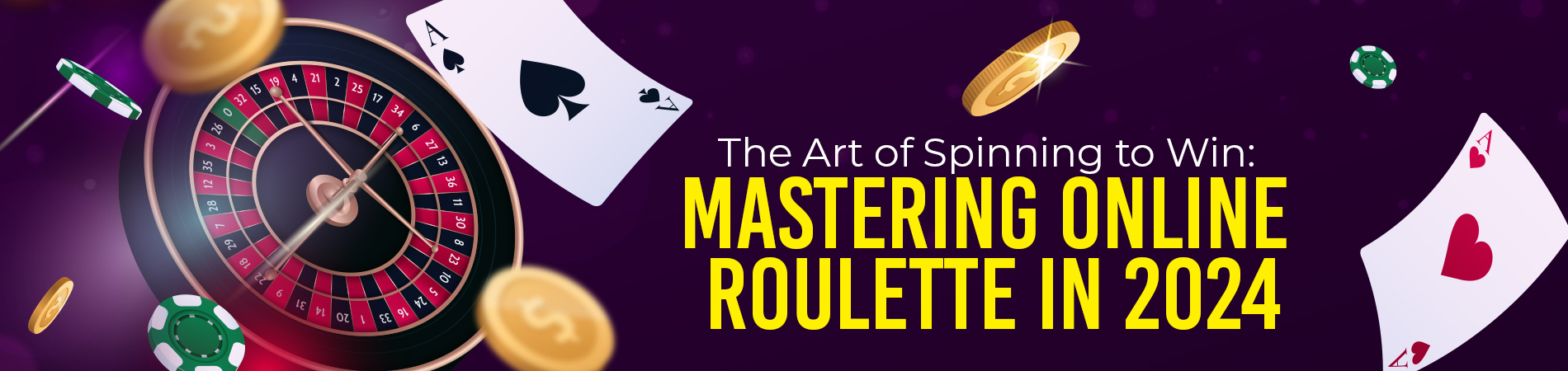 The Art of Spinning to Win: Mastering Online Roulette in 2024